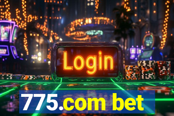 775.com bet